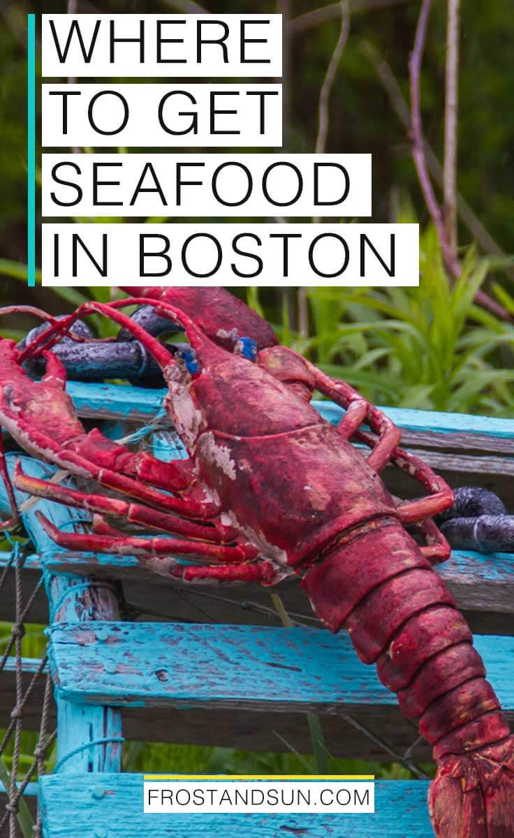 10 Top Places to Get the Best Seafood in Boston, MA