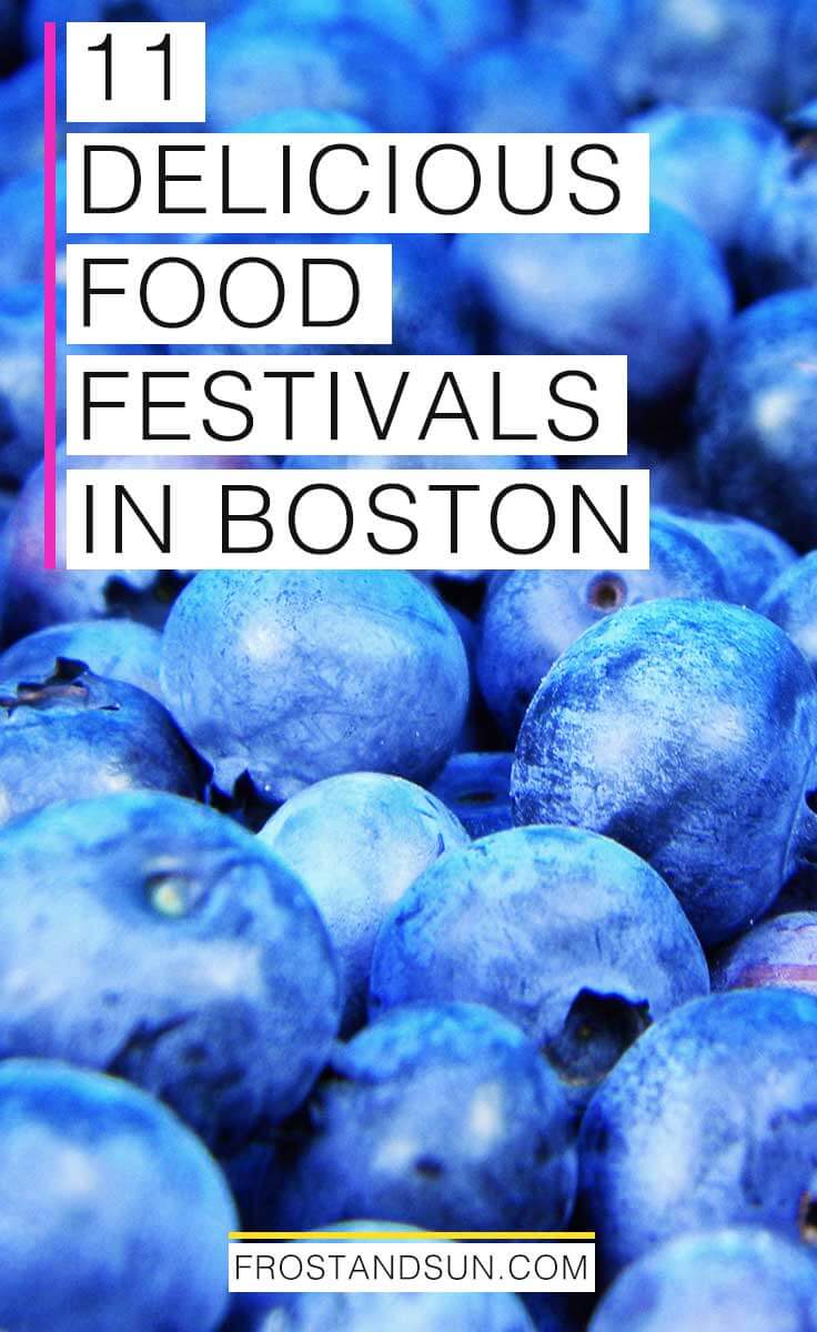 11 Delicious Annual Boston Food Festivals to Check Out (Updated 2023)