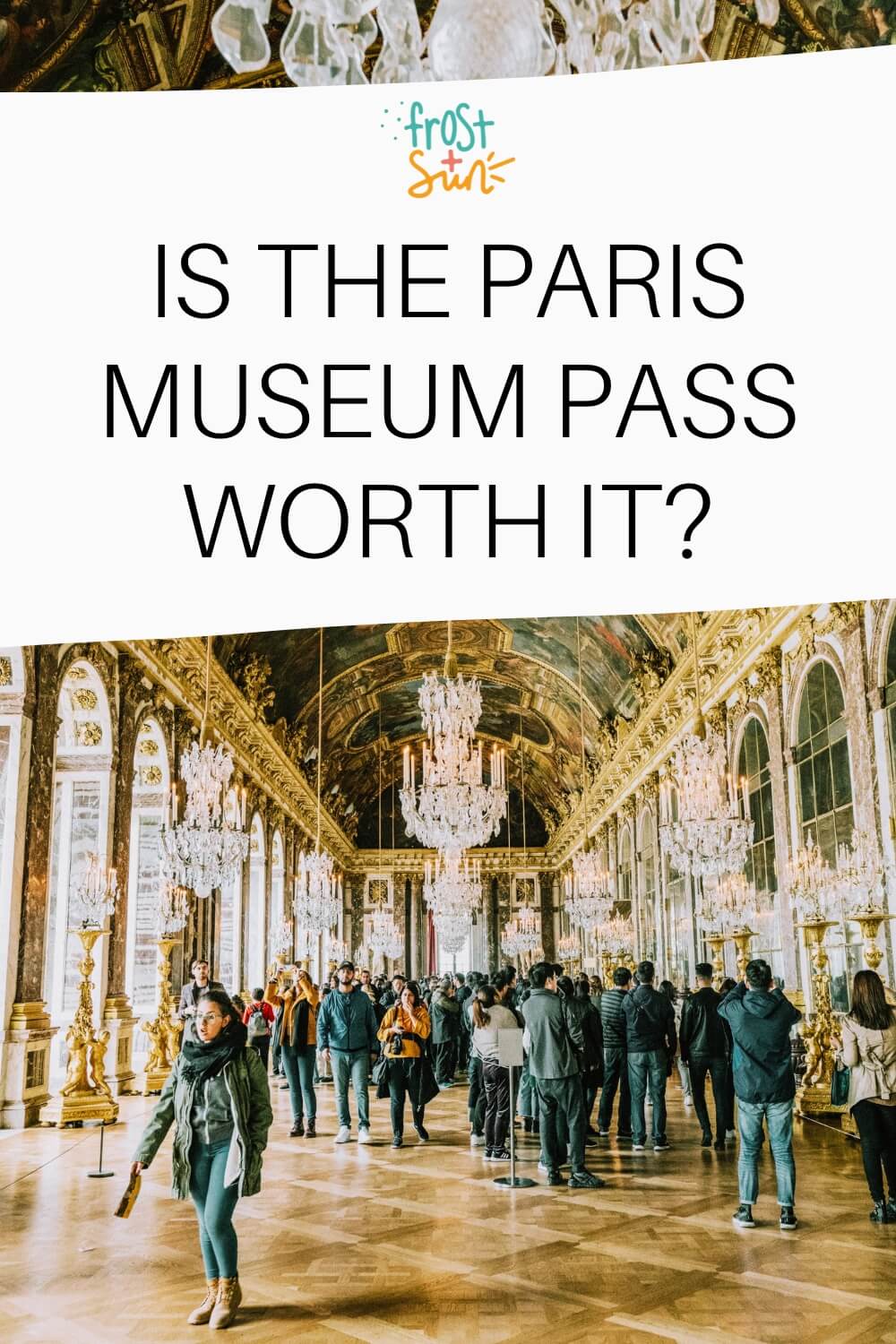 Paris Museum Pass Worth It 