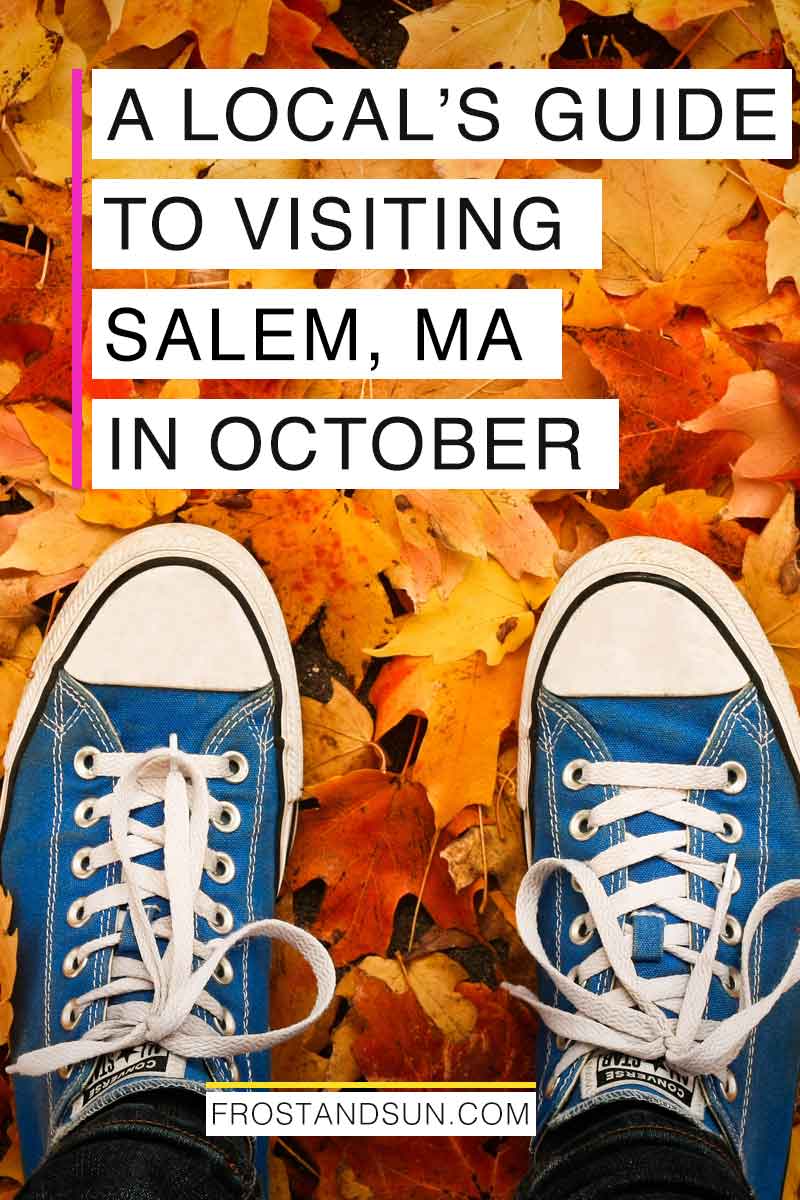 Visiting Salem, Massachusetts in October for Halloween in 2023