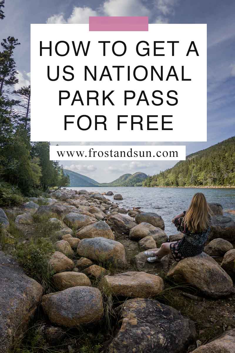 How to Get a US National Park Pass for FREE in 2024 Frost + Sun