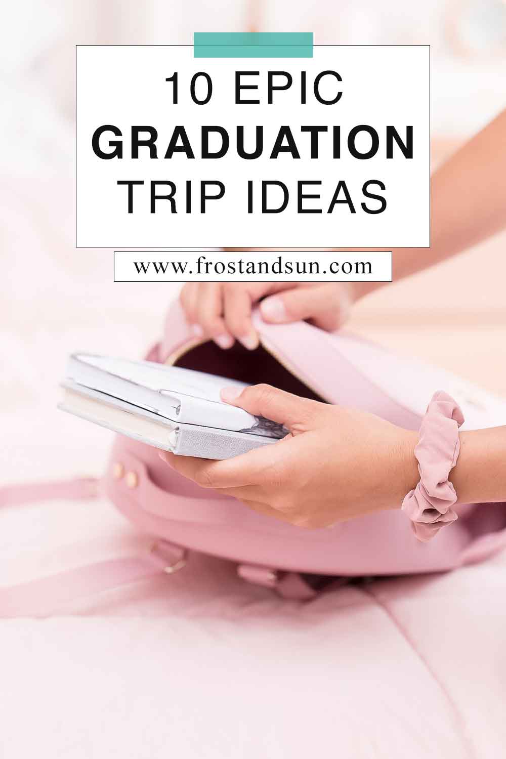 10 Graduation Trip Ideas that Make Perfect Gifts for 2024
