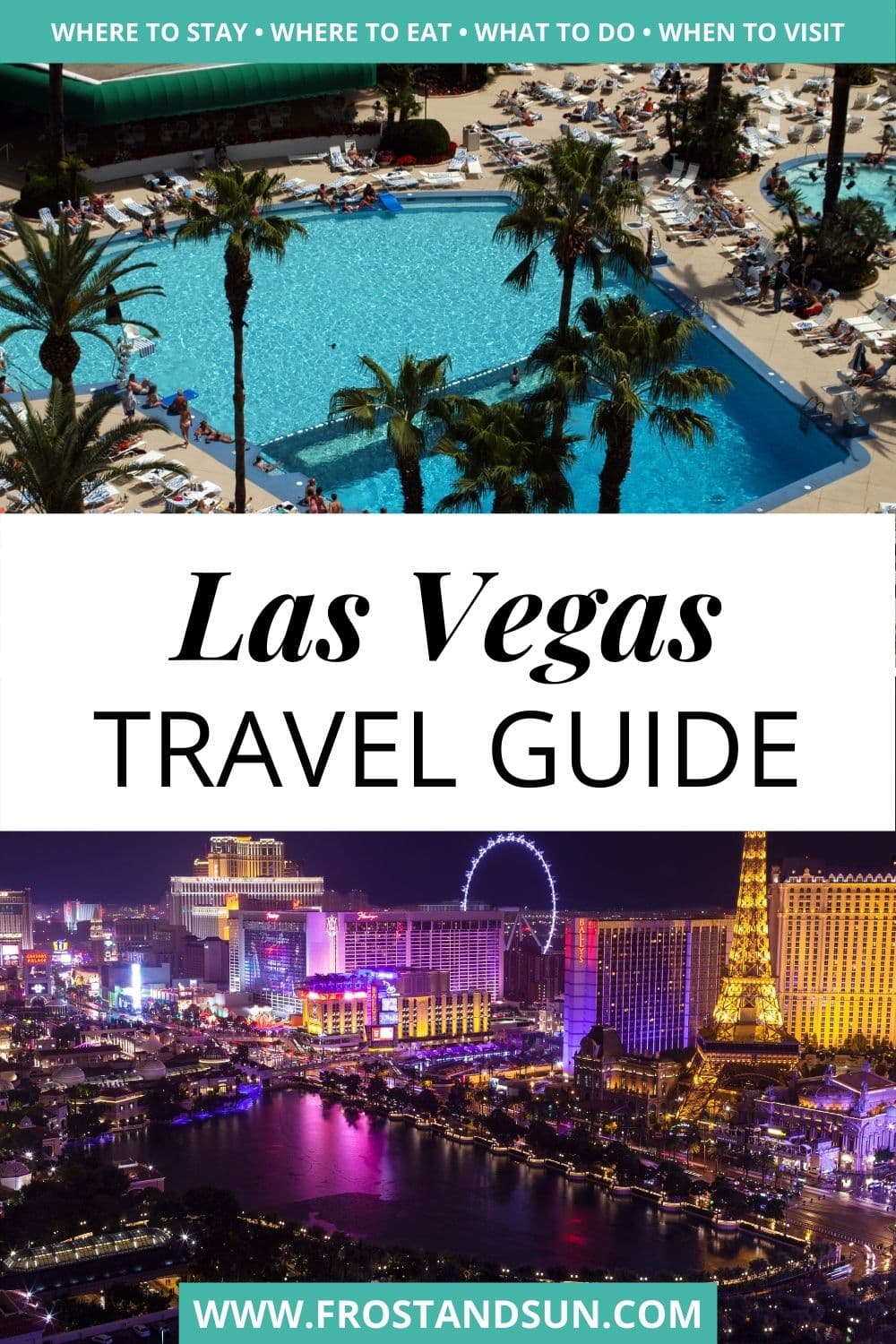 Las Vegas Travel Guide | Frost + Sun