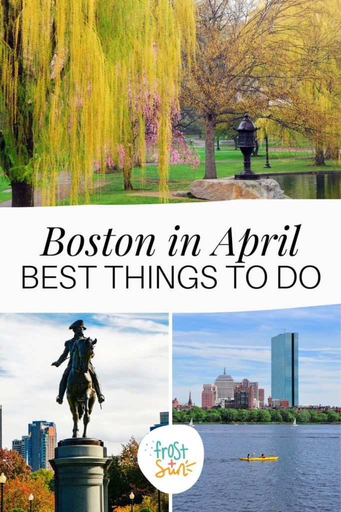 The Best Things to Do in Boston in April 2023