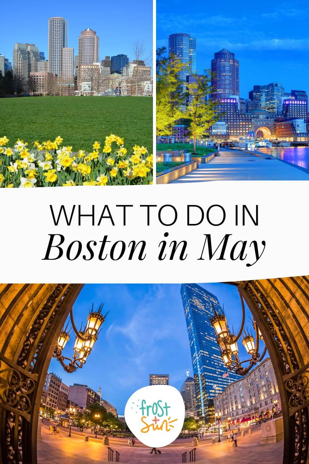 The Best Things to Do in Boston in May 2023